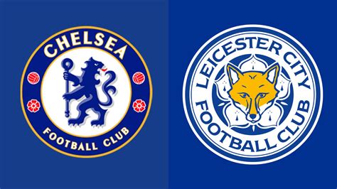 leicester city vs chelsea f.c. lineups|Chelsea vs Leicester City .